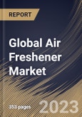Global Air Freshener Market Size, Share & Industry Trends Analysis Report By Application (Residential, Cars, Corporate Offices), By Customer Type (Individual, and Enterprise), By Product Type, By Regional Outlook and Forecast, 2023 - 2030- Product Image