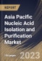 Asia Pacific Nucleic Acid Isolation and Purification Market Size, Share & Industry Trends Analysis Report By Application, By Product, By Method (Magnetic Beads, Column Based, Reagent Based), By Type , By End User, By Country and Growth Forecast, 2023 - 2030 - Product Image