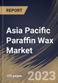 Asia Pacific Paraffin Wax Market Size, Share & Industry Trends Analysis Report By Application (Candles, Cosmetics, Packaging, Hot Melts, Rubber, Board Sizing and Others), By Country and Growth Forecast, 2023 - 2030- Product Image