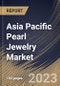 Asia Pacific Pearl Jewelry Market Size, Share & Industry Trends Analysis Report By Pearl Nature (Cultured, and Natural), By Type, By Distribution Channel, By Pearl Source, By Material, By Country and Growth Forecast, 2023 - 2030 - Product Thumbnail Image