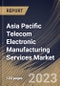 Asia Pacific Telecom Electronic Manufacturing Services Market Size, Share & Industry Trends Analysis Report By Type (Electronic Manufacturing, Electronics Assembly, Electronic Design & Engineering, Supply Chain Management), By Product, By Country and Growth Forecast, 2023 - 2030 - Product Image