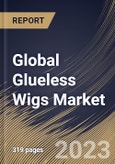 Global Glueless Wigs Market Size, Share & Industry Trends Analysis Report By Application, By Product (Synthetic Wigs, Human Hair Wigs and Animal Hair Wigs), By Distribution Channel, By Regional Outlook and Forecast, 2023 - 2030- Product Image