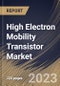 High Electron Mobility Transistor Market Size, Share & Industry Trends Analysis Report By Type (Gallium Nitride (GaN), Silicon Carbide (SiC), Gallium Arsenide (GaAs), and Others), By End-Use, By Regional Outlook and Forecast, 2023 - 2030 - Product Thumbnail Image