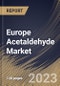 Europe Acetaldehyde Market Size, Share & Industry Trends Analysis Report By Derivative (Acetic Acid, Pyridine, Pyridine Bases, Pentaerythritol, Acetate Esters, Butylene Glycol, and Others), By Application, By Country and Growth Forecast, 2023 - 2030 - Product Image