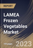 LAMEA Frozen Vegetables Market Size, Share & Industry Trends Analysis Report By End User (Food Service Industry and Retail Customers), By Product, By Distribution Channel (Offline and Online), By Country and Growth Forecast, 2023 - 2030- Product Image