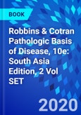 Robbins & Cotran Pathologic Basis of Disease, 10e: South Asia Edition, 2 Vol SET- Product Image