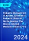 Pediatric Management of Autism, An Issue of Pediatric Clinics of North America. The Clinics: Internal Medicine Volume 71-2 - Product Image