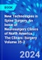 New Technologies in Spine Surgery, An Issue of Neurosurgery Clinics of North America. The Clinics: Surgery Volume 35-2 - Product Image