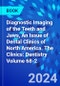 Diagnostic Imaging of the Teeth and Jaws, An Issue of Dental Clinics of North America. The Clinics: Dentistry Volume 68-2 - Product Thumbnail Image