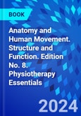 Anatomy and Human Movement. Structure and Function. Edition No. 8. Physiotherapy Essentials- Product Image