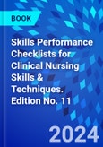 Skills Performance Checklists for Clinical Nursing Skills & Techniques. Edition No. 11- Product Image