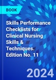 Skills Performance Checklists for Clinical Nursing Skills & Techniques. Edition No. 11- Product Image