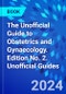 The Unofficial Guide to Obstetrics and Gynaecology. Edition No. 2. Unofficial Guides - Product Thumbnail Image