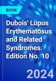 Dubois' Lupus Erythematosus and Related Syndromes. Edition No. 10- Product Image
