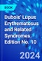 Dubois' Lupus Erythematosus and Related Syndromes. Edition No. 10 - Product Thumbnail Image