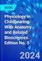 Physiology in Childbearing. With Anatomy and Related Biosciences. Edition No. 5 - Product Thumbnail Image