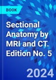 Sectional Anatomy by MRI and CT. Edition No. 5- Product Image