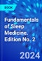 Fundamentals of Sleep Medicine. Edition No. 2 - Product Image