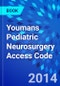 Youmans Pediatric Neurosurgery Access Code - Product Image