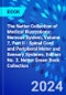 The Netter Collection of Medical Illustrations: Nervous System, Volume 7, Part II - Spinal Cord and Peripheral Motor and Sensory Systems. Edition No. 3. Netter Green Book Collection - Product Thumbnail Image