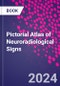 Pictorial Atlas of Neuroradiological Signs - Product Image