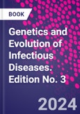 Genetics and Evolution of Infectious Diseases. Edition No. 3- Product Image