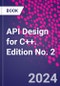 API Design for C++. Edition No. 2 - Product Image