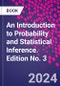 An Introduction to Probability and Statistical Inference. Edition No. 3 - Product Image