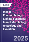 Insect Ecomorphology. Linking Functional Insect Morphology to Ecology and Evolution- Product Image