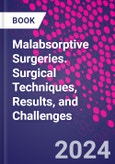 Malabsorptive Surgeries. Surgical Techniques, Results, and Challenges- Product Image