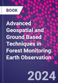 Advanced Geospatial and Ground Based Techniques in Forest Monitoring. Earth Observation- Product Image