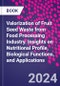 Valorization of Fruit Seed Waste from Food Processing Industry. Insights on Nutritional Profile, Biological Functions, and Applications - Product Image