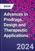 Advances in Prodrugs. Design and Therapeutic Applications- Product Image
