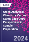 Green Analytical Chemistry. Current Status and Future Perspectives in Sample Preparation- Product Image