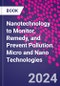 Nanotechnology to Monitor, Remedy, and Prevent Pollution. Micro and Nano Technologies - Product Image