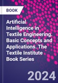 Artificial Intelligence in Textile Engineering. Basic Concepts and Applications. The Textile Institute Book Series- Product Image