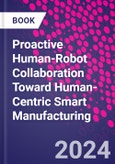 Proactive Human-Robot Collaboration Toward Human-Centric Smart Manufacturing- Product Image