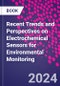 Recent Trends and Perspectives on Electrochemical Sensors for Environmental Monitoring - Product Thumbnail Image