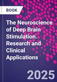 The Neuroscience of Deep Brain Stimulation. Research and Clinical Applications- Product Image