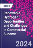 Renewable Hydrogen. Opportunities and Challenges in Commercial Success- Product Image