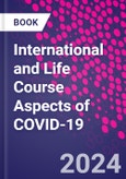 International and Life Course Aspects of COVID-19- Product Image