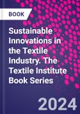 Sustainable Innovations in the Textile Industry. The Textile Institute Book Series- Product Image