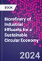 Biorefinery of Industrial Effluents for a Sustainable Circular Economy - Product Thumbnail Image