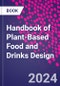 Handbook of Plant-Based Food and Drinks Design - Product Thumbnail Image