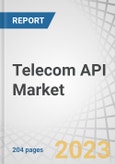 Telecom API Market by Type of API (SMS, MMS, & RCS, IVR/Voice Store & Voice Control, Payment, WebRTC, ID/SSO & Subscriber, Location, M2M & IoT, Content Delivery), User (Enterprise, Partner, Internal) and Region - Global Forecast to 2028- Product Image