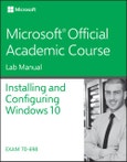 70-698 Installing and Configuring Windows 10 Lab Manual. Edition No. 1- Product Image