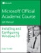 70-698 Installing and Configuring Windows 10 Lab Manual. Edition No. 1 - Product Thumbnail Image