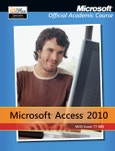 Exam 77-885 Microsoft Access 2010 with Microsoft Office 2010 Evaluation Software. Edition No. 1. Delisted- Product Image