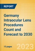 Germany Intraocular Lens (IOL) Procedures Count and Forecast to 2030- Product Image