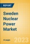 Sweden Nuclear Power Market Analysis by Size, Installed Capacity, Power Generation, Regulations, Key Players and Forecast to 2035 - Product Thumbnail Image